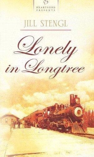 Lonely in Longtree (Heartsong Presents #732)