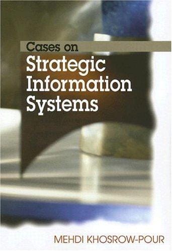 Cases on Strategic Information Systems (Cases on Information Technology Series) (Cases on Information Technology Series)