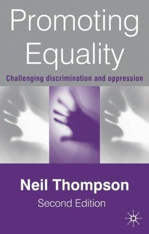Promoting Equality: Challenging Discrimination and Oppression, Second Edition