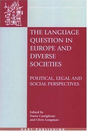 The Language Question in Europe and Diverse Societies: Political, Legal and Social Perspectives (Onati International Series in Law and Society)