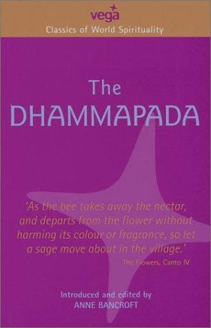 Classics of World Spirituality: The Dhammapada (Classic World Spirituality)