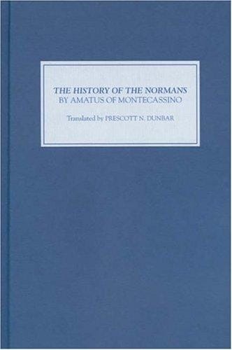 The History of the Normans by Amatus of Montecassino