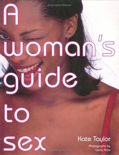 A Woman's Guide to Sex