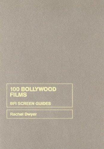 100 Bollywood Films (Bfi Screein Guides)