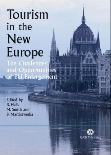 Tourism in the new Europe: the challenges and opportunities of eu enlargement