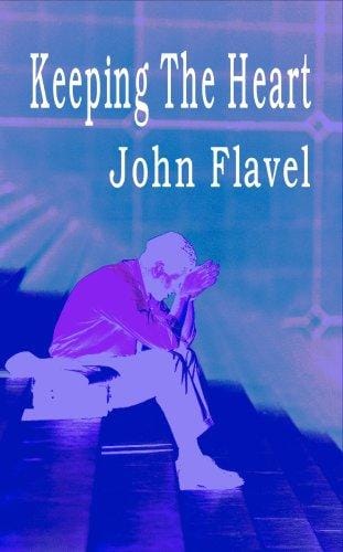 Keeping The Heart (Puritan Classics) (Puritan Classics)
