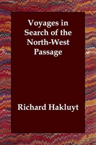Voyages in Search of the North-West Passage