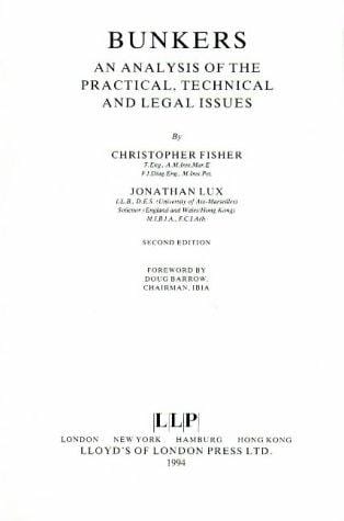 Bunkers: An Analysis of the Practical, Technical, and Legal Issues (Business of Shipping)