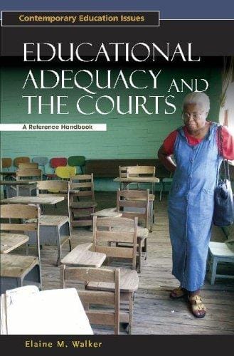 Educational Adequacy and the Courts: A Reference Handbook (Contemporary Education Issues)