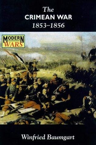 The Crimean War 1853-1856 (Modern Wars)