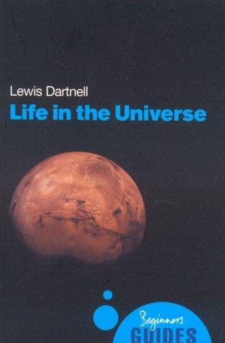 Life in the Universe: A Beginner's Guide (Beginner's Guides)
