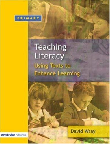 Teaching and Learning Literacy: Reading and Writing Texts for a Purpose