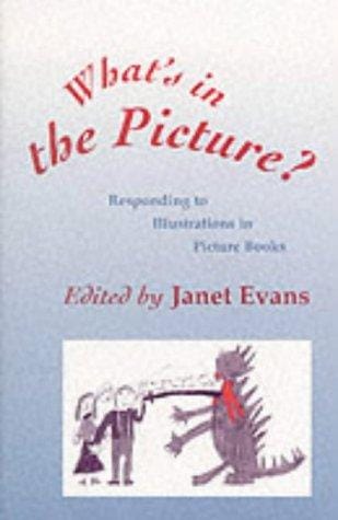 What's in the Picture?: Responding to Illustrations in Picture Books