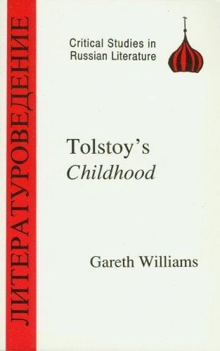 Tolstoy's Childhood (Critical Studies in Russian Literature =)