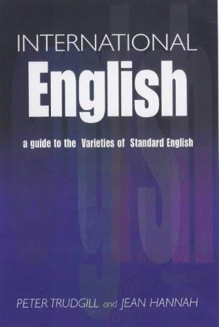 International English: A Guide to the Varieties of Standard English (English Language)