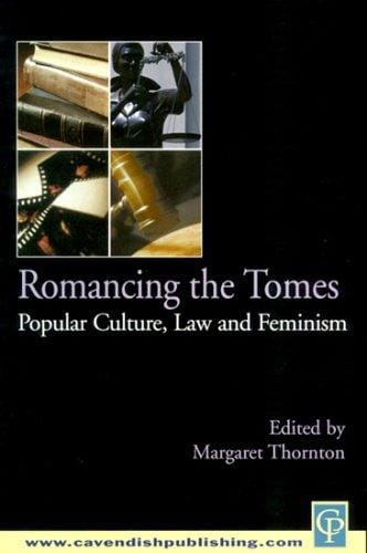 Romancing the Tomes, Popular Culture, Law and Feminism