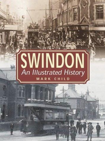 Swindon: an illustrated history
