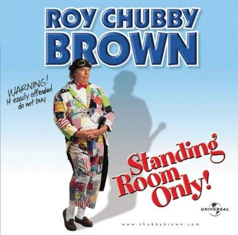 Roy "Chubby" Brown