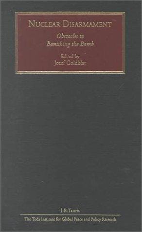 Nuclear disarmament: obstacles to banishing the bomb