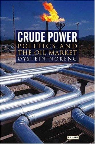 Crude power: politics and the oil market