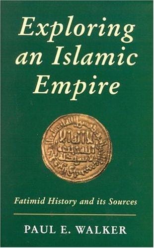 Exploring an Islamic empire: Fatimid history and its sources