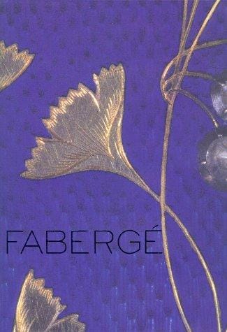 Faberge: Imperial Craftsman and His World