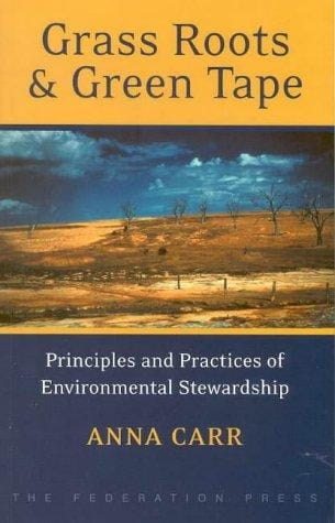 Grass roots and green tape: principles and practices of environmental stewardship