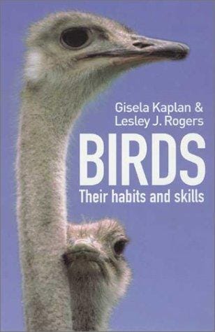 Birds: their habits and skills