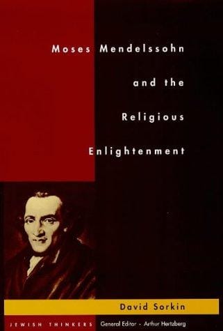Moses Mendelssohn & The Religious Enlightenment
