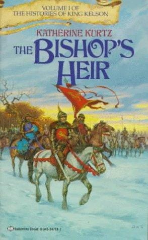 Bishop's Heir (Histories of King Kelson, Vol 1)