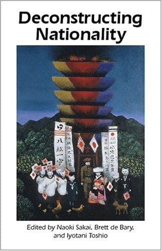 Deconstructing Nationality (Cornell East Asia)
