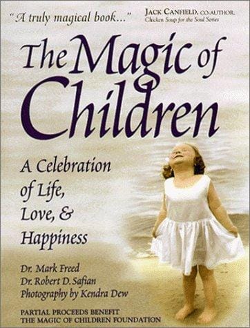 The Magic of Children: A Celebration of Life, Love and Happiness