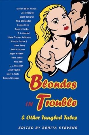 Blondes in Trouble: And Other Tangled Tales