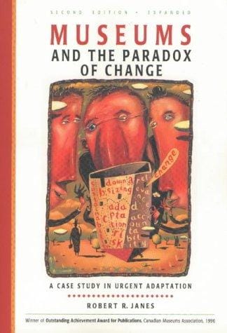 Museums and the Paradox of Change: A Case Study in Urgent Adaptation