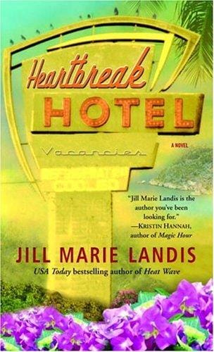Heartbreak Hotel: A Novel (Twilight Cove Trilogy)