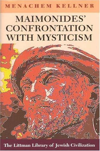 Maimonides Confrontation With Mysticism (Littman Library of Jewish Civilization)