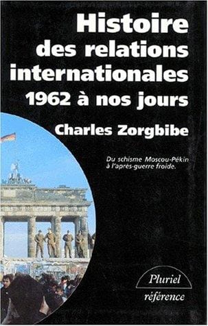 Histoire des relations internationales, tome 4: 1962 à nos jours, Du schisme Moscou-Pékin à l'après-guerre froide
