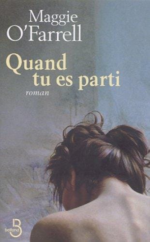 Quand tu es parti...