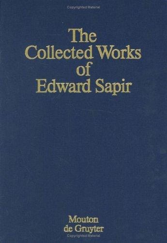 The Collected Works of Edward Sapir: Culture (Collected Works of Edward Sapir, No 3) (Collected Works of Edward Sapir)