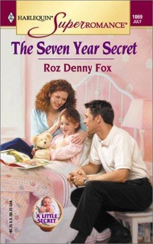 The Seven Year Secret: A Little Secret (Harlequin Superromance No. 1069)