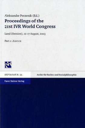 Proceedings of the 21st IVR World Congress, Part.1: Justice