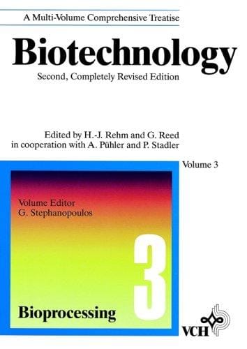 Biotechnology, 2E, Vol. 3, Bioprocessing