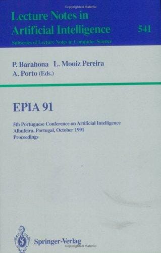 Epia'91: 5th Portuguese Conference on Artificial Intelligence, Albufeira, Portugal, October 1-3, 1991. Proceedings (Lecture Notes in Computer Science)