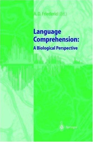 Language Comprehension: A Biological Perspective