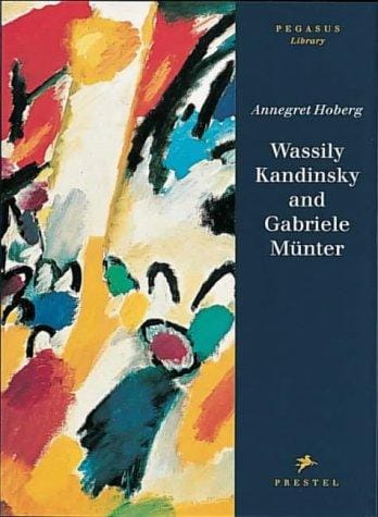 Wassily Kandinsky and Gabriele Münter: letters and reminiscences, 1902-1914