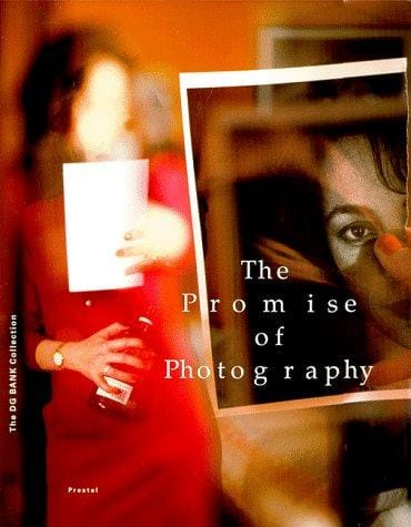 The promise of photography: the DG Bank collection