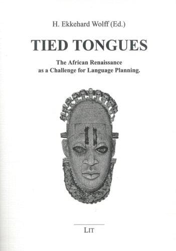 Tied Tongues: The African Renaissance as a Challenge for Language Planning (Beitrage Zur Afrikanistik)