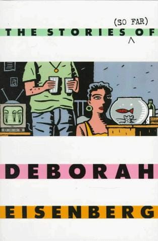 The stories (so far) of Deborah Eisenberg.