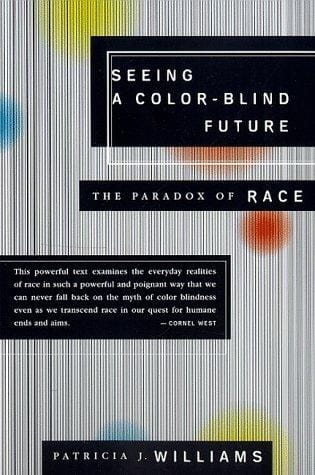 Seeing a color-blind future: the paradox of race