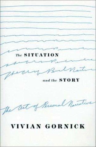 The situation and the story: the art of personal narrative